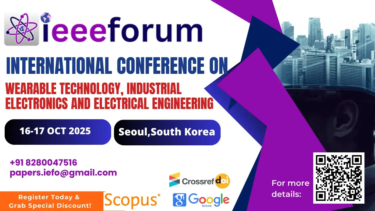 Wearable Technology, Industrial Electronics and Electrical Engineering Conference in South Korea